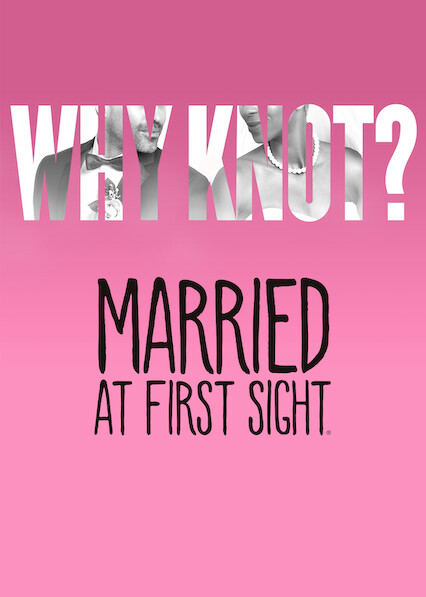 Married at First Sight on Netflix USA